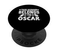 Dog Name Oscar Personalised Gift This Human Belongs To a PopSockets Adhesive PopGrip