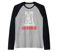 Dog Name Queenie - All You Need is Love! Raglan Baseball Tee