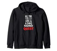 Dog Name Quest - All You Need is Love! Zip Hoodie