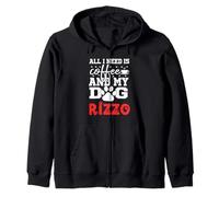 Dog Name Rizzo All In Need Is Coffee My Dog Named Rizzo Zip Hoodie