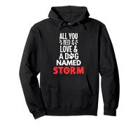 Dog Name Storm - All You Need is Love! Pullover Hoodie