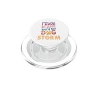 Dog Name Storm Personalised Gift Busy with My Dog Storm PopSockets PopGrip for MagSafe