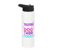 Dog Name Thor Only Talking to My Dog Thor Stainless Steel Insulated Water Bottle