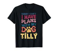 Dog Name Tilly Personalised Gift Busy With My Dog Tilly T-Shirt