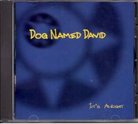 Dog Named David - It's Alright (UK Import)