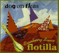 Dog on Fleas - Cranberry Sauce Flotilla