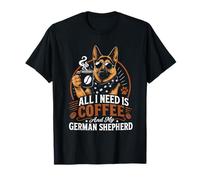 Dog Owner All I Want is Coffee and German Shepherds T-Shirt