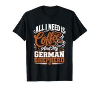 Dog Owner All I Want is Coffee and German Shepherds T-Shirt