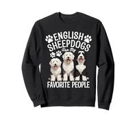 Dog Owner English Sheepdog Lover Favorite English Sheepdog Sweatshirt