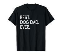 Dog Owner Master Breeder Best Dog Dad Ever T-Shirt