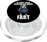 Dog Owner Saying If They Talk About Your Back Fart Meme PopSockets PopGrip for MagSafe