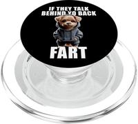 Dog Owner Saying If They Talk About Your Back Fart Meme PopSockets PopGrip for MagSafe
