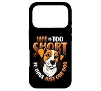 Dog Owners Life Is Too Short To Have Just One Dog Case for iPhone 17 Pro