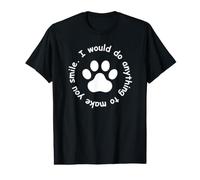 Dog Paw I Would do Anything to Make You Smile Circle Value Graphic T-Shirt