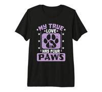 Dog Paw My True Love Has Four Paws Premium T-Shirt