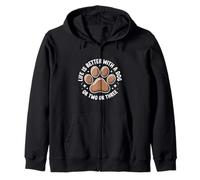 dog paw print life is better with a dog or two or three joke Zip Hoodie