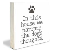 Dog Paw Wooden Block Sign - In This House We Narrate Dog's Thoughts - 4"X4" Decorative Pine Wood Plaque, Home & Office Desk Decor, Dog Lover Gift, Room Tabletop, Shelf Accessories - A04