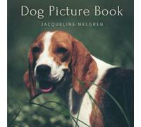 Dog Picture Book: For Elderly with Dementia. Alzheimer's activities for Women and Men.