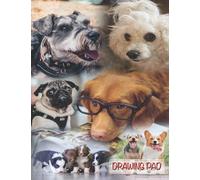 Dog Plain Paper drawing pad | Large Dog Sketchpad | Large drawing book | Dog lovers Scrap Book 8.5 x 11 | Doodling Pad: Dogs and Puppies and ... and Drawing | Dogs Paint And Crayon Book