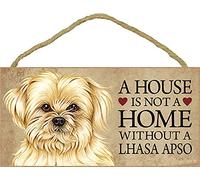 Dog Plaque PVC Sign House Is Not A Home Without A Lhasa Apso