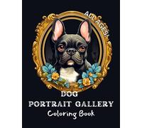 Dog Portrait Gallery Coloring Book: All Ages