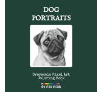Dog Portraits - Grayscale Pixel Art Coloring Book: 50 Hidden Images for Coloring with Graphite Pencils | 6”x6” Pocket Size Book | 3 mm Grid | 6 ... Color by Numbers with Graphite Pencils.)