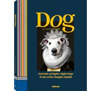 Dog: Portraits of Eighty-Eight Dogs and One Little Naughty Rabbit