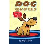 Dog Quotes: Proverbs, Quotes & Quips