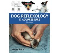 Dog reflexology and acupressure: A textbook