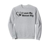 Dog Rescue, I Love My Rescue Dog Sweatshirt