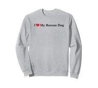 Dog Rescue I Love My Rescue Dog Sweatshirt