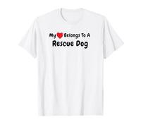 Dog Rescue, My Heart Belongs to A Rescue Dog T-Shirt