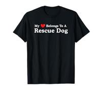 Dog Rescue, My Heart Belongs To A Rescue Dog T-Shirt