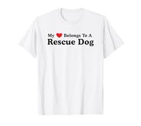 Dog Rescue, My Heart Belongs To A Rescue Dog T-Shirt