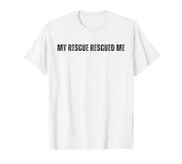 Dog Rescue, My Rescue Rescued Me, Adopt a Dog T-Shirt