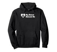 Dog Rescue My Rescue Rescued Me Pullover Hoodie
