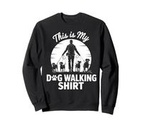 Dog Sitting Dog Owners Dog Trainer This Is My Dog Walking Sweatshirt