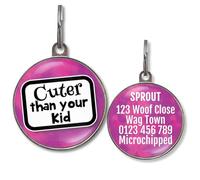 Dog Tags for Small Dogs - Personalised Small Pet Tags, 20+ Funny Sassy Designs, Lightweight Waterproof Pet ID Tag with Custom Back Info, 36 Colour Options (Cuter Than Your Kid)
