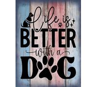 Dog Theme Metal Wall Sign, Life is Better with a Dog Design, 20x15 cm, Blue and Pink