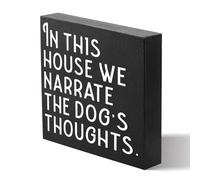 Dog Theme Wooden Block Sign - In This House We Narrate The Dog's Thoughts - Wood Plaque,Home Office Desk Decor,Dog Lover Present,Room Tabletop,Shelf Accessories 5x5 Inch