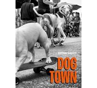 Dog Town: The Canines of Venice Beach