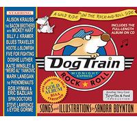 Dog Train: Midnight Express: a Wild Ride on the Rock-and-roll Side