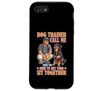 Dog Trainer Call Me to Fix Your Sit Together Case for iPhone SE (2020) / 7 / 8