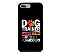 Dog Trainer Design For Owners - No Petting Warning Case for iPhone 7 Plus/8 Plus