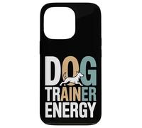 Dog Trainer Energy Obedience Training Life Case for iPhone 13 Pro