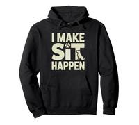 Dog Trainer Make Sit Happen Funny Pun Canine Obedience Humor Pullover Hoodie