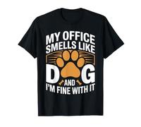 Dog Trainer My Office Smells Like Dog and I'm Fine with It T-Shirt