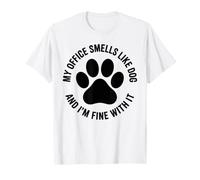 Dog Trainer My Office Smells Like Dog and I'm Fine with It T-Shirt