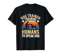 Dog Trainer Training Humans to Speak Dog, Animal Trainer T-Shirt