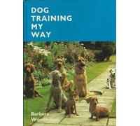 Dog Training My Way